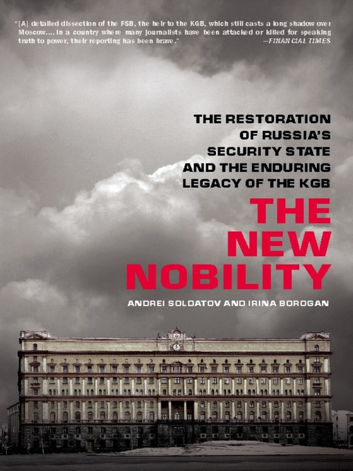 Title details for The New Nobility by Andrei Soldatov - Wait list
